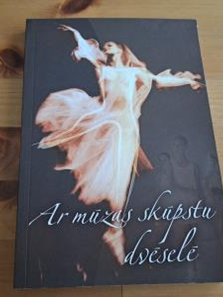 Ar mūzas skūpstu dvēselē
