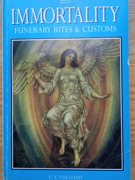 Immortality. Funerary rites&customs.