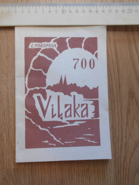 VIĻAKAI 700