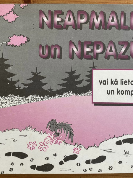 Neapmaldies un nepazūdi