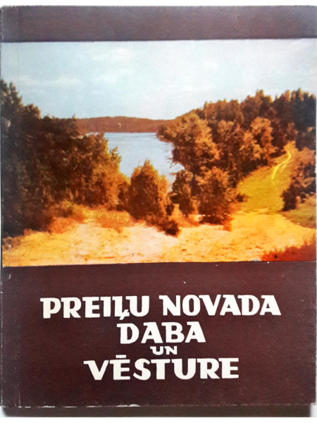 Preiļu novada daba un vēsture