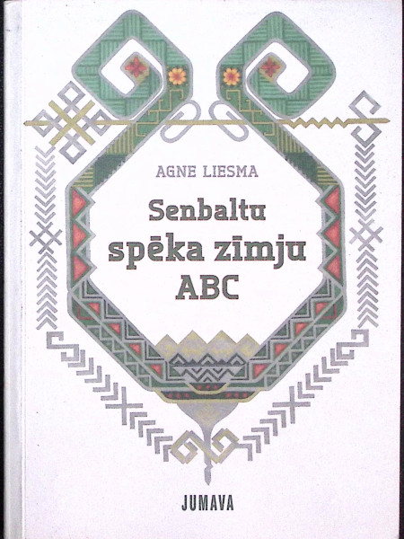 Senbaltu spēka zīmju ABC