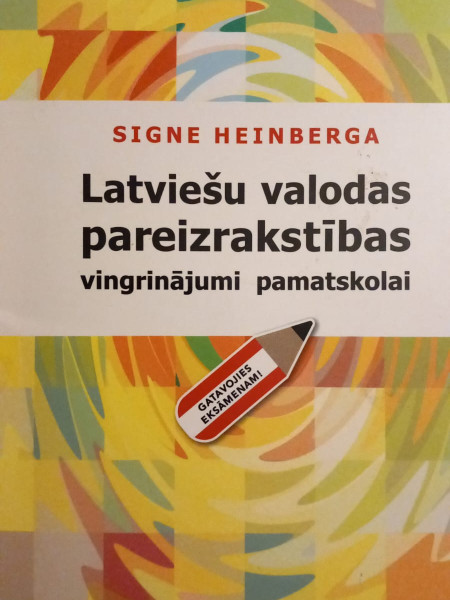 Latviešu valodas pareizrakstības vingrinājumi pamatskolai