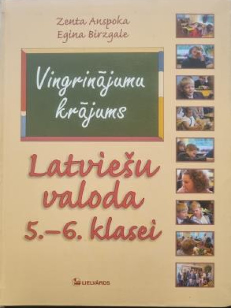 Vingrinājumu krājums. Latviešu valoda 5.-6.klasei