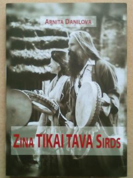 Zina tikai tava sirds