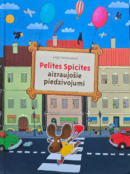Pelītes Spicītes aizraujošie piedzīvojumi