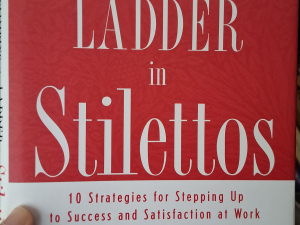 Climbing the Ladder in Stilettos