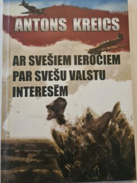 Ar svešiem ieročiem par svešu valstu interesēm