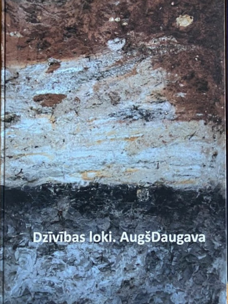 Dzīvības loki. AugšDaugava
