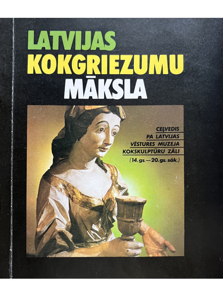 Latvijas kokgriezumu māksla