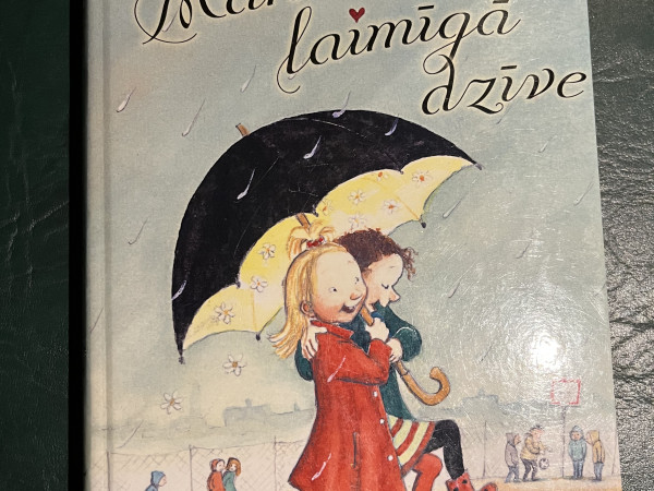 Mana laimīgā dzīve