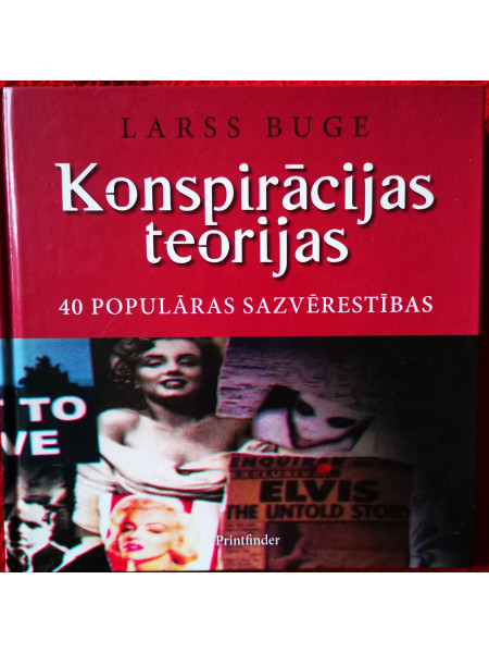 Konspirācijas teorijas (40 populāras sazvērestības)