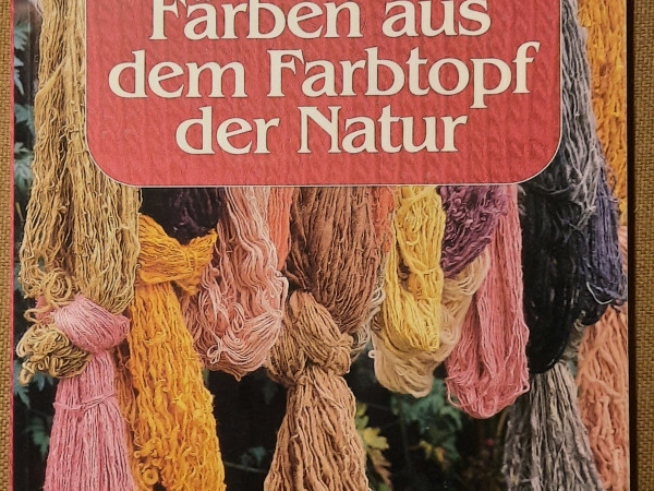 Färben aus dem Farbtopf der Natur