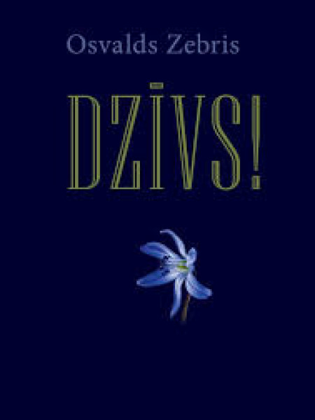 Dzīvs!