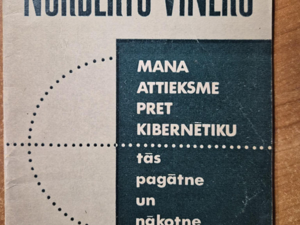 Mana attieksme pret kibernētiku