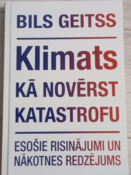 Klimats.Kā novērst katastrofu
