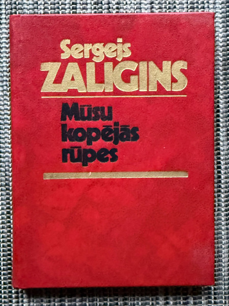 Mūsu kopējās rūpes