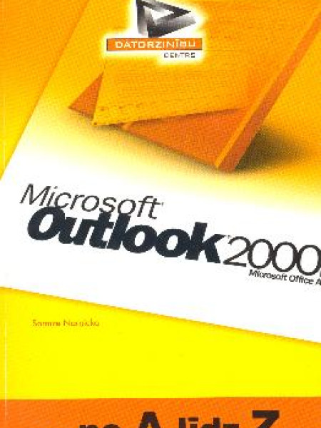 Microsoft outlook 2000 ...no A līdz Z
