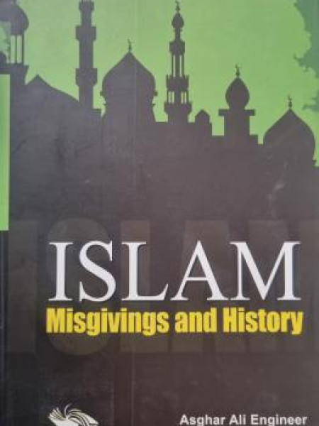 ISLAM Misgivings and History