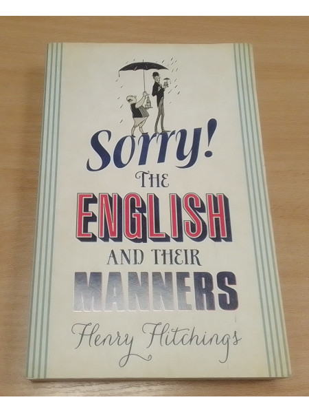 Sorry! The English and the their manners