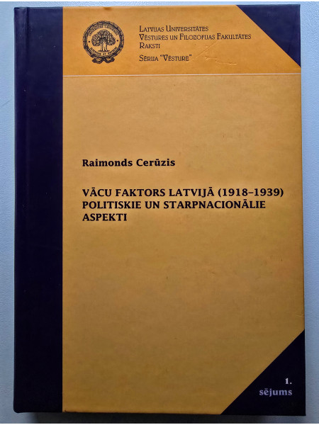 Vācu faktors Latvijā (1918-1939). Politiskie un starpnacionālie aspekti